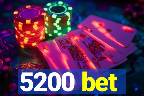 5200 bet